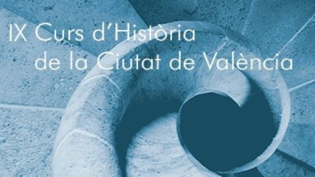 El Museu d’Història de València ofereix per streaming les sessions de l’IX Curs d’història de la ciutat