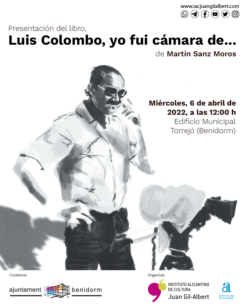 Martín Sanz recoge en un libro editado por el Gil-Albert la trayectoria del cineasta alicantino Luis Colombo